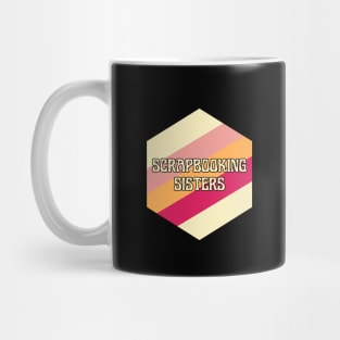 Scrapbooking Sisters Mug